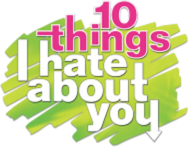 10 Things I Hate About You
