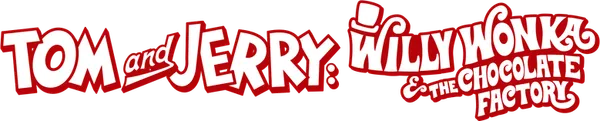 Tom and Jerry: Willy Wonka and the Chocolate Factory