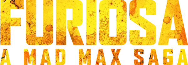 Furiosa: A Mad Max Saga