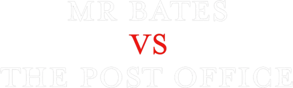 Mr Bates vs The Post Office