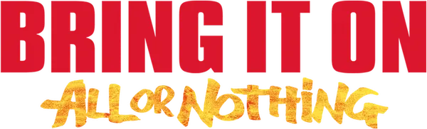 Bring It On: All or Nothing