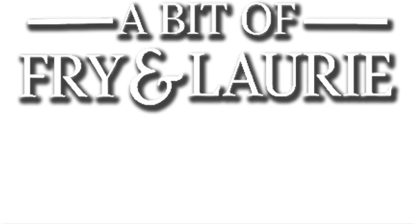 A Bit of Fry & Laurie