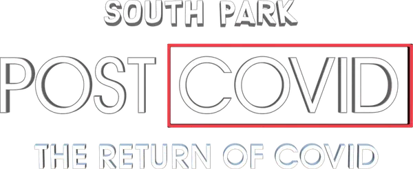 South Park: Post COVID: The Return of COVID