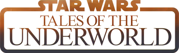 Star Wars: Tales of the Underworld