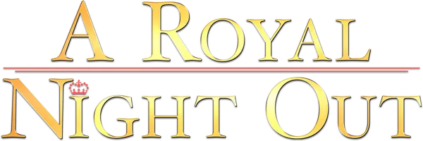 A Royal Night Out