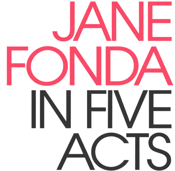 Jane Fonda in Five Acts