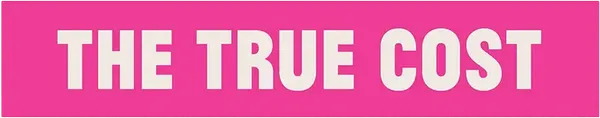 Film from Andrew Morgan.  The True Cost is a documentary film exploring the impact of fashion on people and the planet.