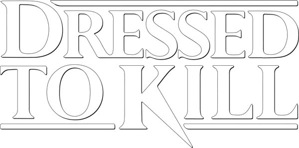 Dressed to Kill