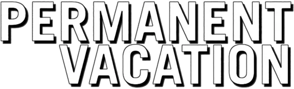 Permanent Vacation