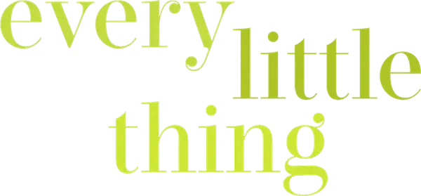 Every Little Thing