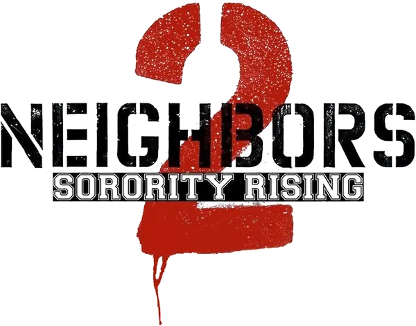 Neighbors 2: Sorority Rising