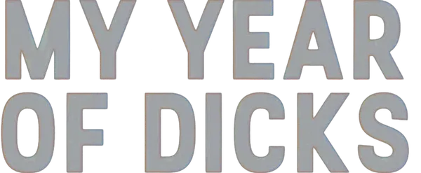 My Year of Dicks