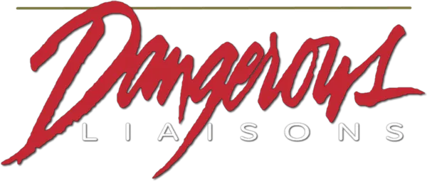 Dangerous Liaisons