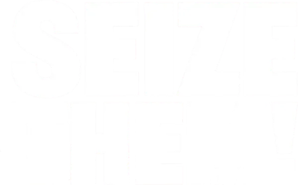 Seize Them!