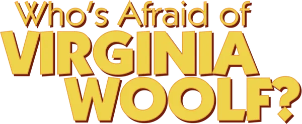 Who's Afraid of Virginia Woolf?