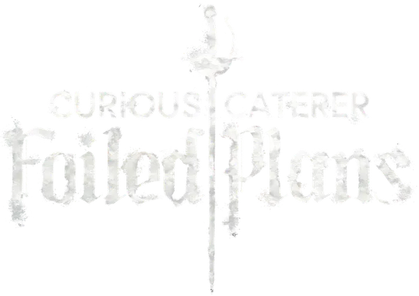 Curious Caterer: Foiled Plans