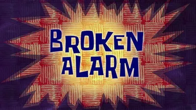 Broken Alarm