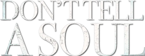 Don't Tell a Soul