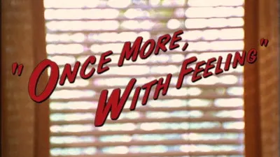Once More, with Feeling