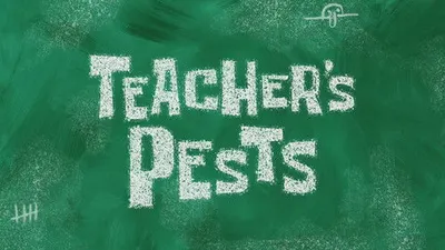 Teacher's Pests