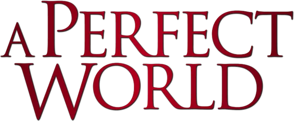 A Perfect World