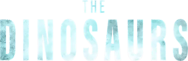 The Dinosaurs