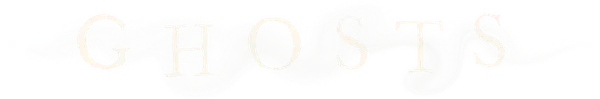 Ghosts
