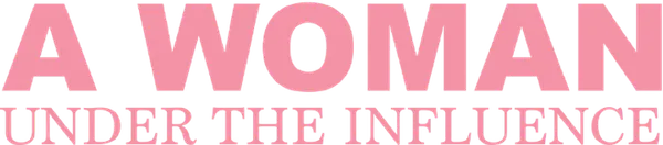 A Woman Under the Influence