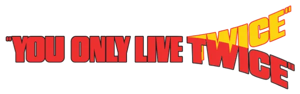 You Only Live Twice