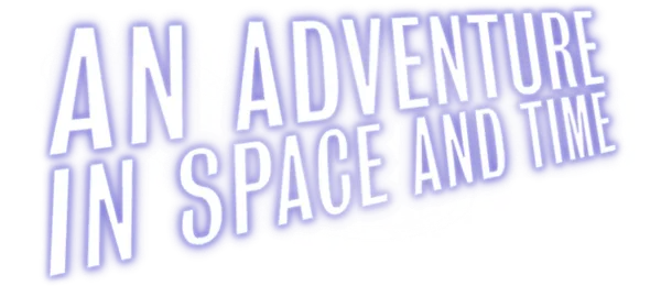 An Adventure in Space and Time