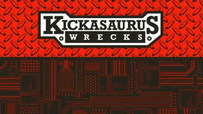 Kickasaurus Wrecks