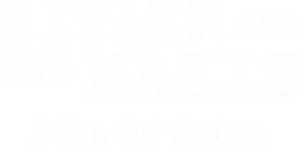 Hitler and the Nazis: Evil on Trial