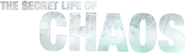 The Secret Life of Chaos