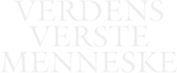 Verdens verste menneske