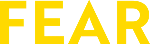 Fear