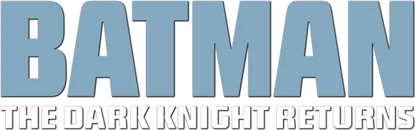 Batman: The Dark Knight Returns