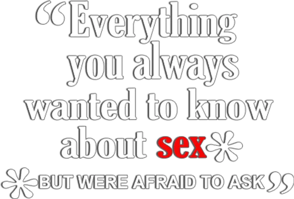 Одна из самых смешных комедий Вуди Аллена. Фильм состоит из семи новелл, которые с откровенным ироничным подтекстом рассказывают о сексуальных желаниях и извращениях, пародирующих одноименную книгу сексопатолога Дейвида Рубена. В фильме, как и в большинстве его картин, много придумок и всевозможных декорационных конструкций.