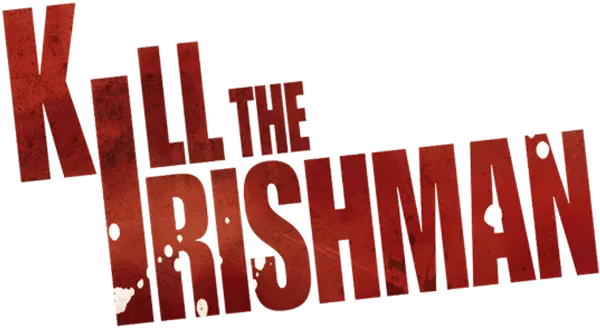 Kill the Irishman