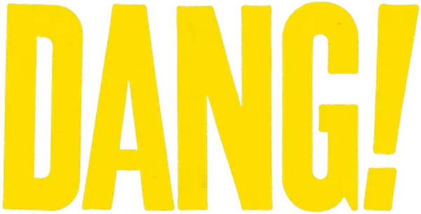 Dang!