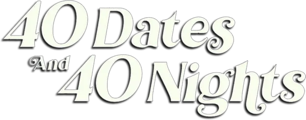 40 Dates and 40 Nights