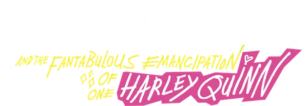 Birds of Prey (and the Fantabulous Emancipation of One Harley Quinn)