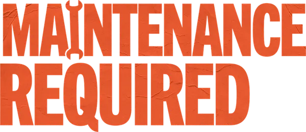 Maintenance Required