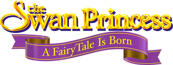 The Swan Princess: A Fairytale Is Born