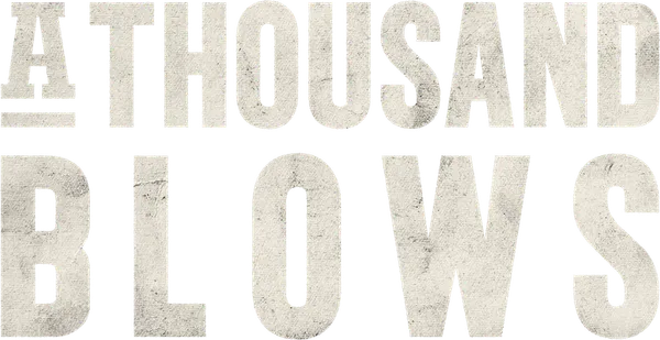A Thousand Blows