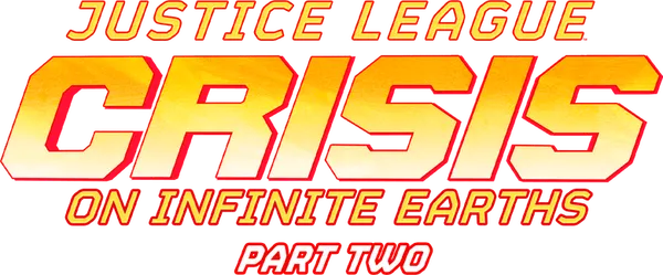 Justice League: Crisis on Infinite Earths Part Two