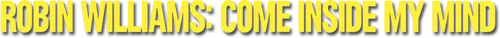 Этот интимный портрет рассматривает одного из самых любимых и изобретательных комиков в мире. Благодаря рассказу Робина собственным голосом и используя богатый архив, который до этого никто никогда не видел, фильм захватывает нас через его необыкновенную жизнь и карьеру и раскрывает искру безумия, которая его подталкивала.
