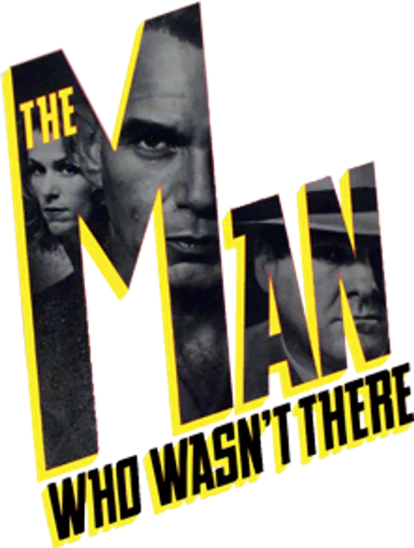 The Man Who Wasn't There