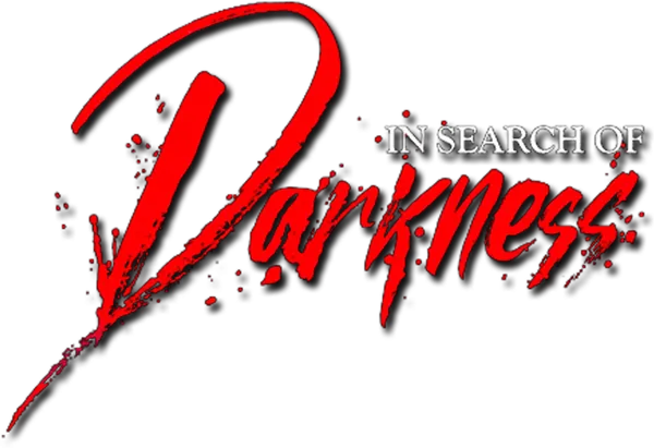 In Search of Darkness