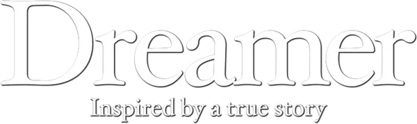 Dreamer: Inspired By a True Story