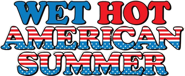 Wet Hot American Summer